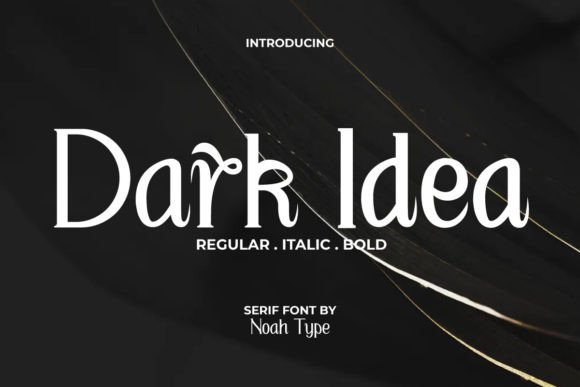 Dark Idea: A Serif Font That Makes Your Brand Stand Out