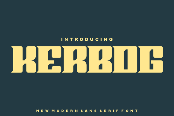 Kerbog: A Bold Display Font for Digital Brands