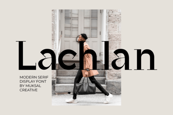 Lachlan: A Modern Serif Display Font for Publishers