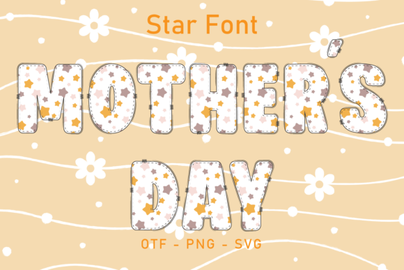 Mother’s Day Star Font: A Campaign Designer’s Honest Take
