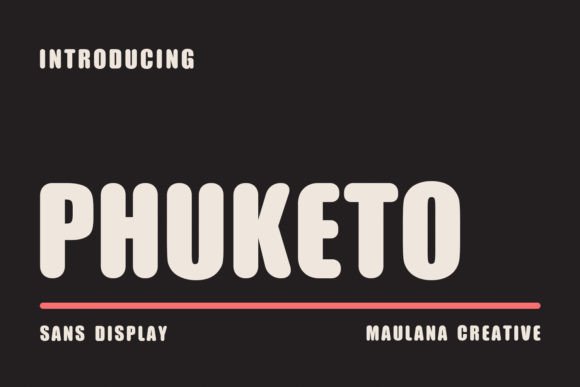 Phuketo: A Rounded Sans Serif Display Font for Editorial Refinement