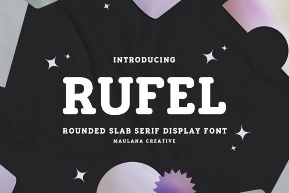 Rufel: A Rounded Slab Serif Font for Handmade Products